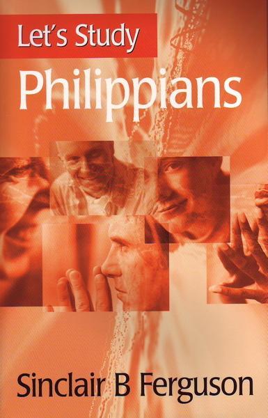 Let's Study Philippians (Let's Study Series) Ferguson, Sinclair B ...