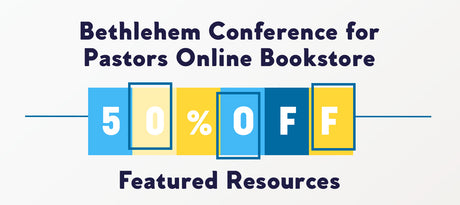 Bethlehem Conference for Pastors | Last Call