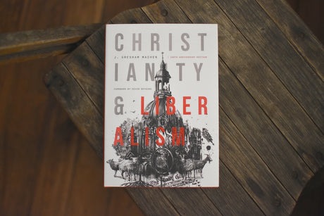 Christianity & Liberalism: 100th Anniversary