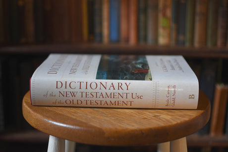 Dictionary of the NT Use of the OT