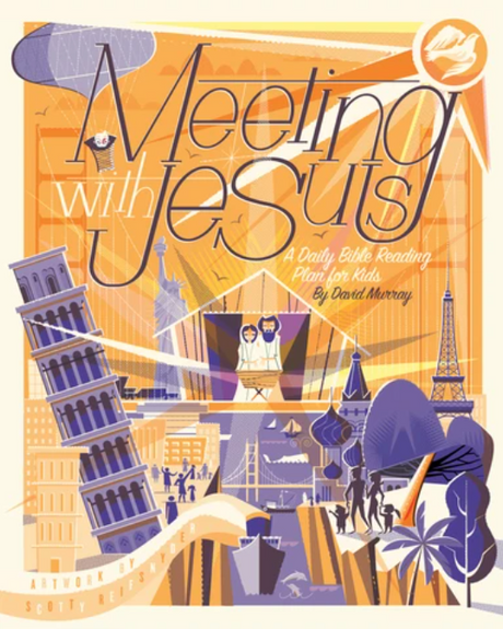 Meeting With Jesus: A Bible Reading Plan for Kids