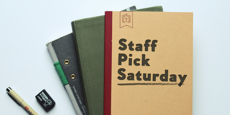 Staff Pick Saturday