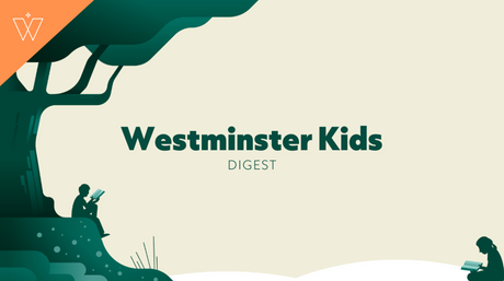 Westminster Kids Digest - 7/1