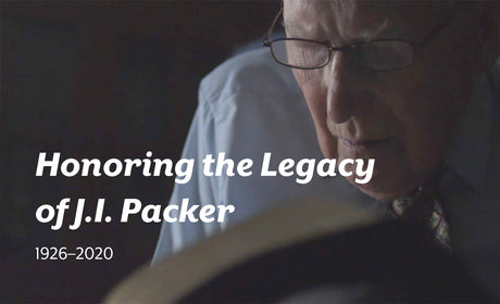 Honoring J. I. Packer