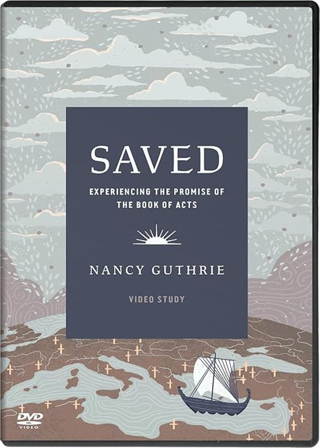 Saved Video Study: Experiencing the Promise of the Book of Acts (DVD) - Guthrie, Nancy - 9781433594984