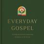 Everyday Gospel: A Daily Devotional Connecting Scripture to All of Life - Tripp, Paul David - 9781433593482