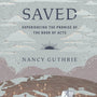 Saved: Experiencing the Promise of the Book of Acts - Guthrie, Nancy - 9781433592867