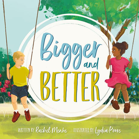 Bigger and Better - Menk, Rachel - 9781913896911