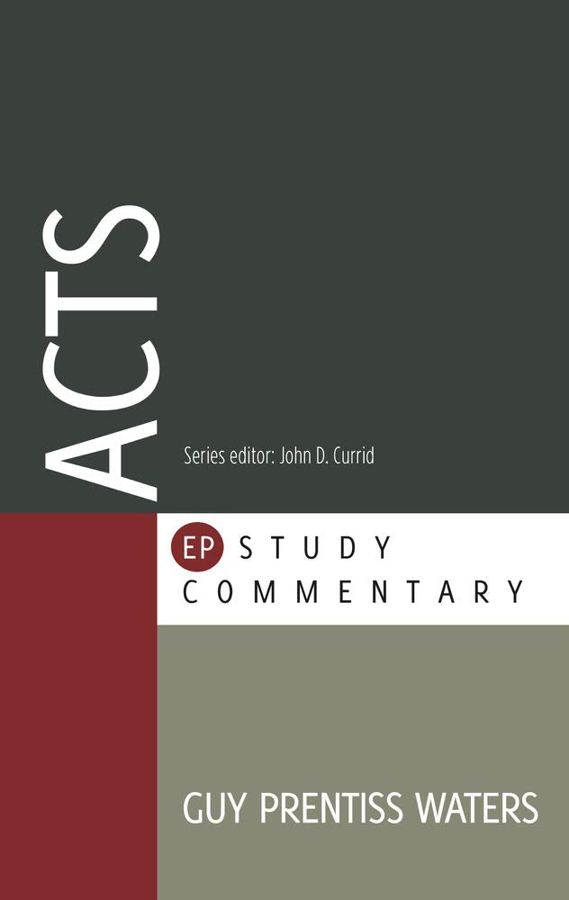 Acts (EP Study Commentary) - Prentiss Waters, Guy - 9781783970032