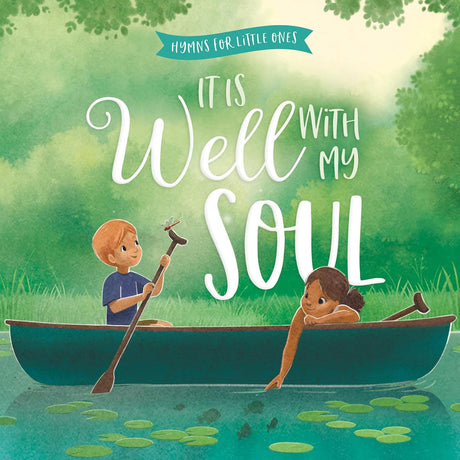 It Is Well with My Soul (Hymns for Little Ones) - Harvest House Publishers; Hanson, Sydney (artist) - 9780736989497