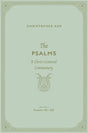 The Psalms: A Christ-Centered Commentary (Volume 4, Psalms 101-150) Volume 4 - Ash, Christopher - 9781433563973