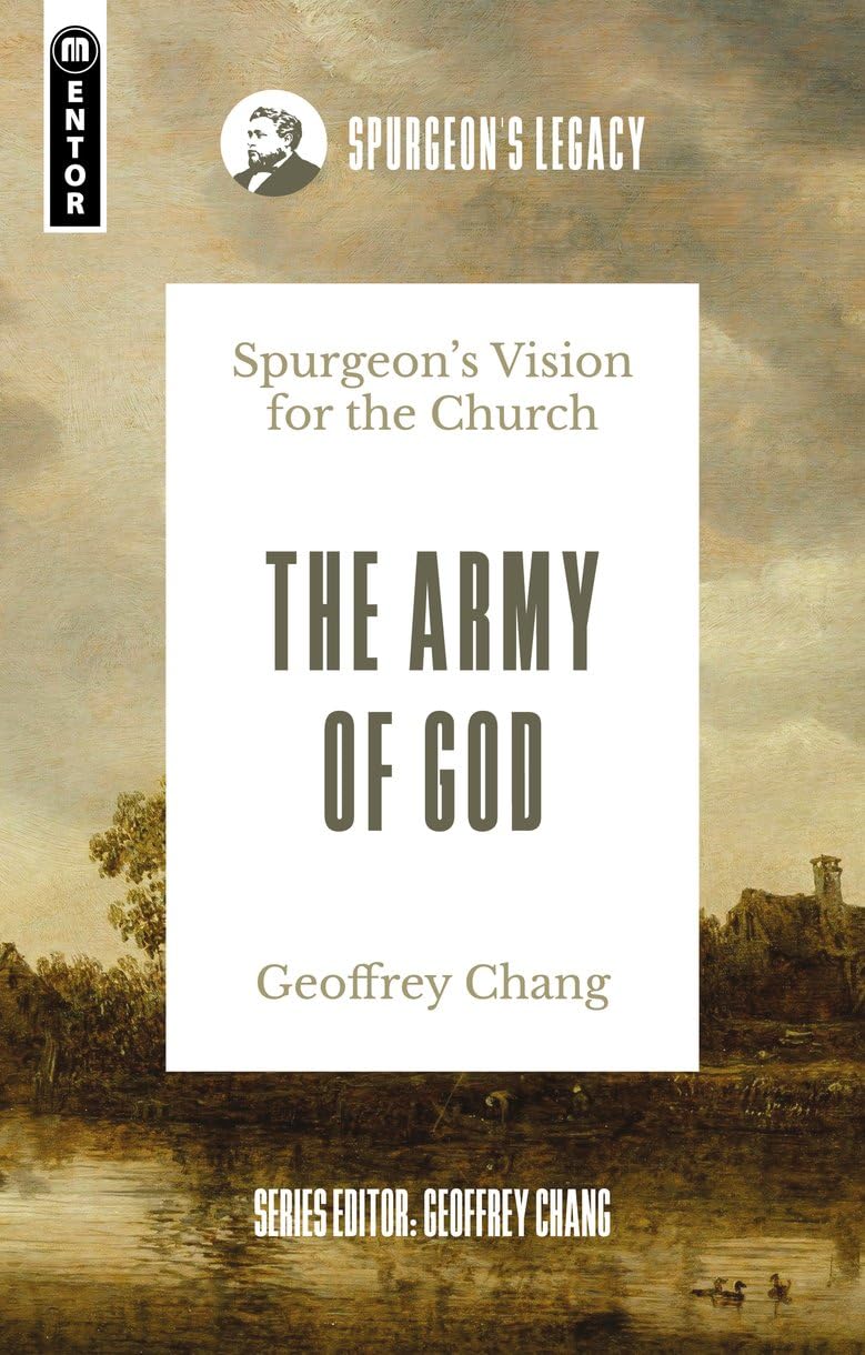 Army of God: Spurgeon's Vision for the Church - Chang, Geoffrey - 9781527108738