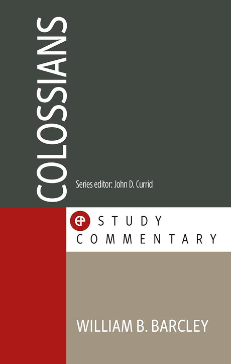 Colossians (EP Study Commentary) - Barcley, William - 9781783974917