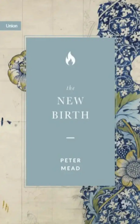 The New Birth - Mead, Peter - 9781738432424