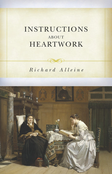 Instructions about Heartwork - Alleine, Richard - 9798886861211