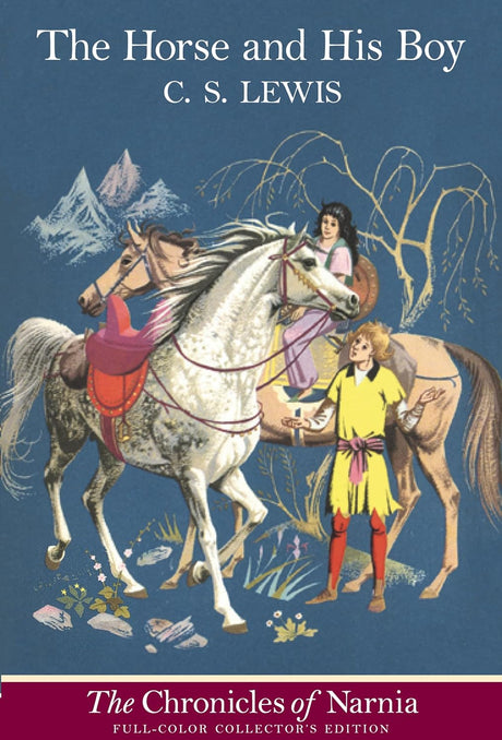 The Horse and His Boy: Full Color Edition (Chronicles of Narnia) - Baynes, Pauline (illustrator); Lewis, C S - 9780064409407