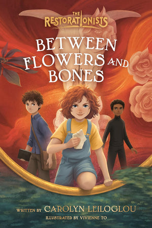 Between Flowers and Bones - Leiloglou, Carolyn; To, Vivienne (Illustrator) - 9780593579572