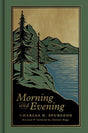 Morning and Evening: A New Edition of the Classic Devotional Based on the Holy Bible, English Standard Version - Spurgeon, Charles H; Begg, Alistair (Revised by) - 9781433598661