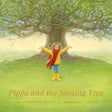 Pippa and the Singing Tree: Joining the Song of All Creation - Getty, Kristyn; Lynch, P J (Illustrator) - 9781433593512