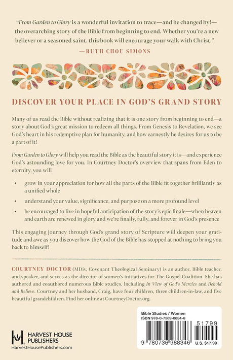 From Garden to Glory: How Understanding God's Story Changes Yours