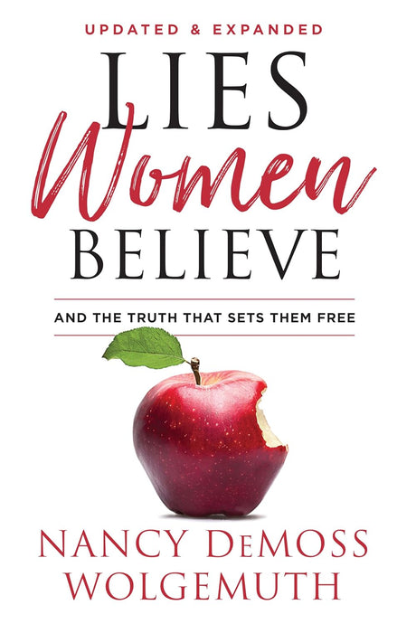 Lies Women Believe: And the Truth That Sets Them Free - Wolgemuth, Nancy DeMoss; Elliot, Elisabeth (foreword by) - 9780802425348