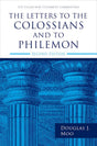 Letters to the Colossians and to Philemon, 2nd Ed. - Moo, Douglas J - 9780802879370