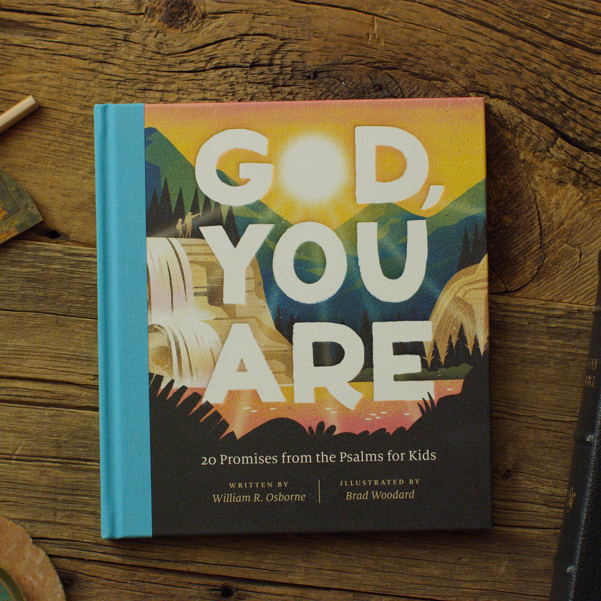 God, You Are: 20 Promises from the Psalms for Kids