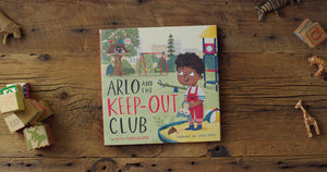 Arlo and the Keep-Out Club (TGC Kids)