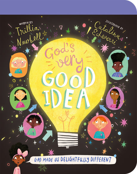 God's Very Good Idea Board Book: God Made Us Delightfully Different (Tales That Tell the Truth for Toddlers) - Newbell, Trillia J; Echeverri, Catalina (illustrator) - 9781784988166