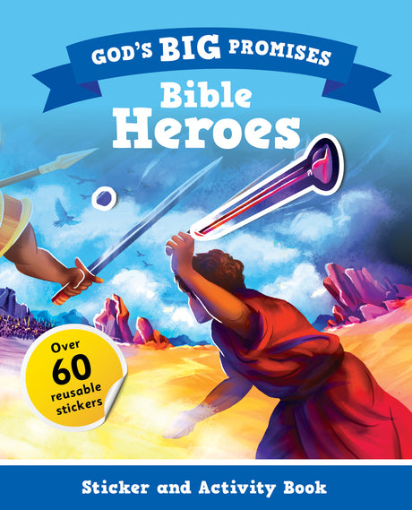 God's Big Promises Bible Heroes Sticker and Activity Book (God's Big Promises)