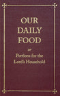 Our Daily Food: Or Portions for the Lord's Household - Smith, James - 9781800403772