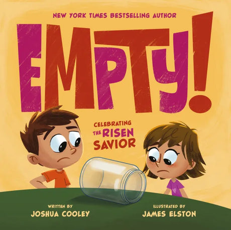 Empty!: Celebrating the Risen Savior - Cooley, Joshua - 9781837280469