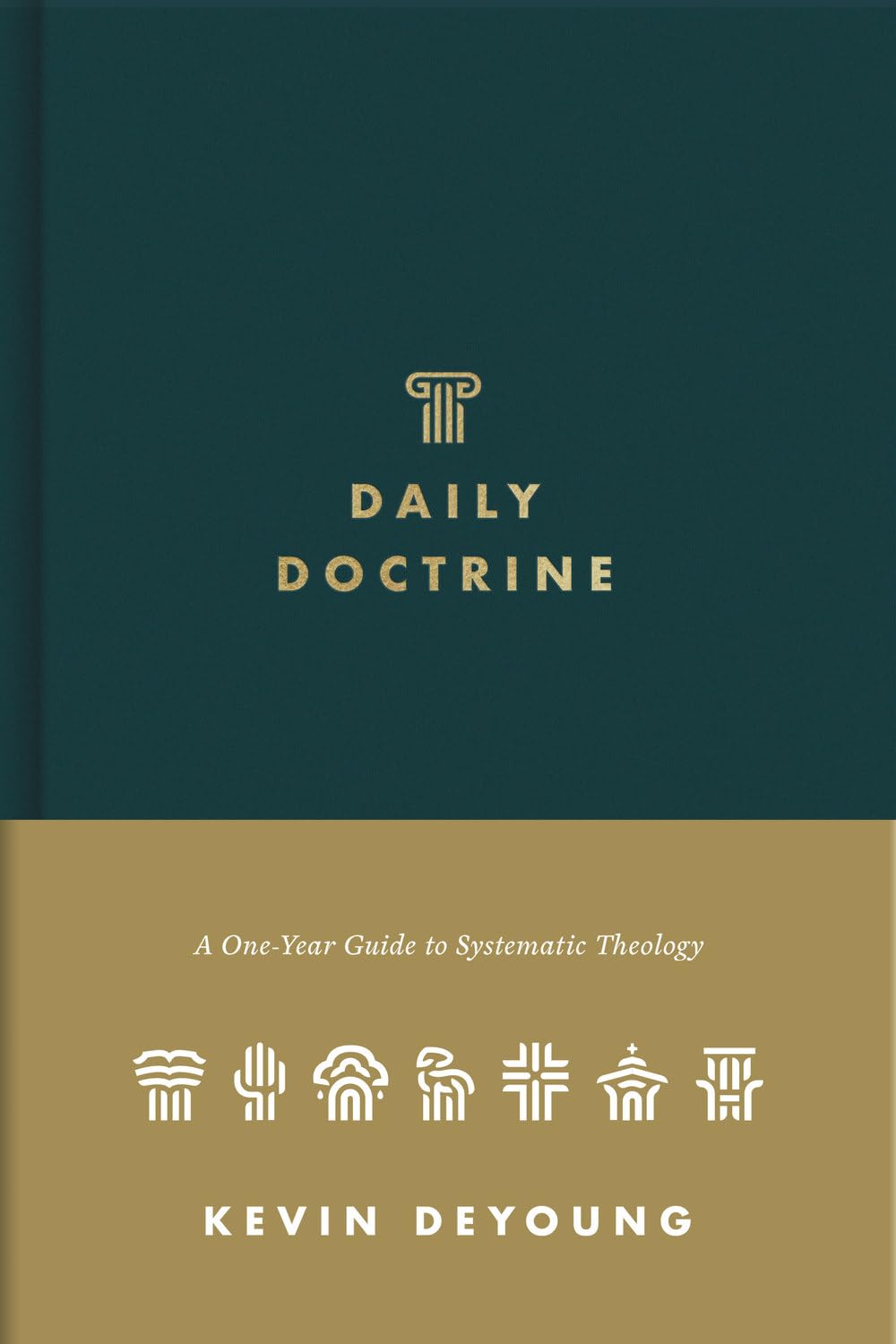 Daily Doctrine: A One-Year Guide to Systematic Theology - DeYoung, Kevin - 9781433572852