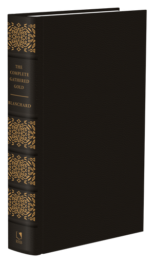 The Complete Gathered Gold: A Treasury of Quotations for Christians