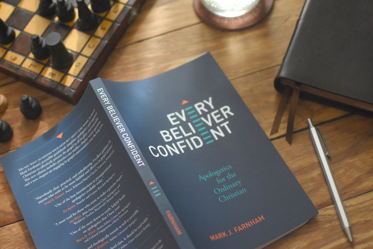 Every Believer Confident: Apologetics for the Ordinary Christian