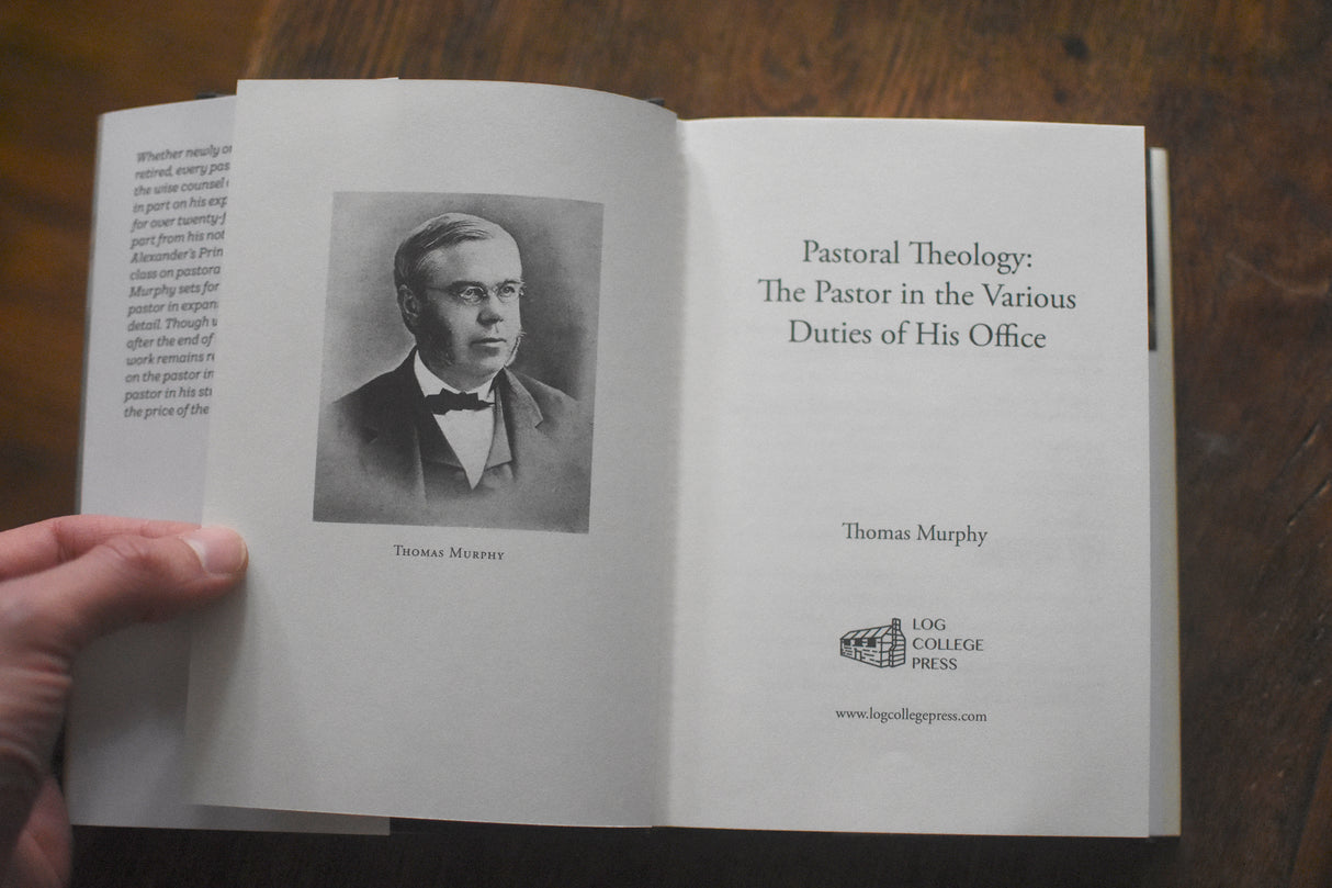 Pastoral Theology: The Pastor in the Various Duties of His Office