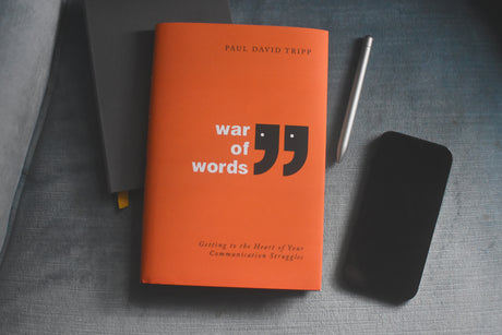 War of Words: Getting to the Heart of Your Communication Struggles (Second Edition)