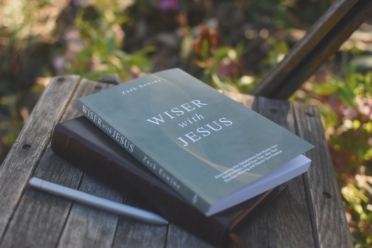 Wiser with Jesus: Overcoming the Temptations That Hinder Your Relationships, Steal Your Time, Mar Your Decision-Making and Thwart Your Purpose