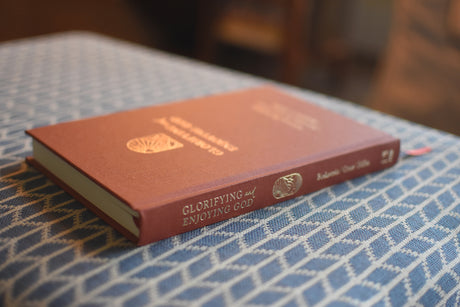 Glorifying and Enjoying God: 52 Devotions Through the Westminster Shorter Catechism