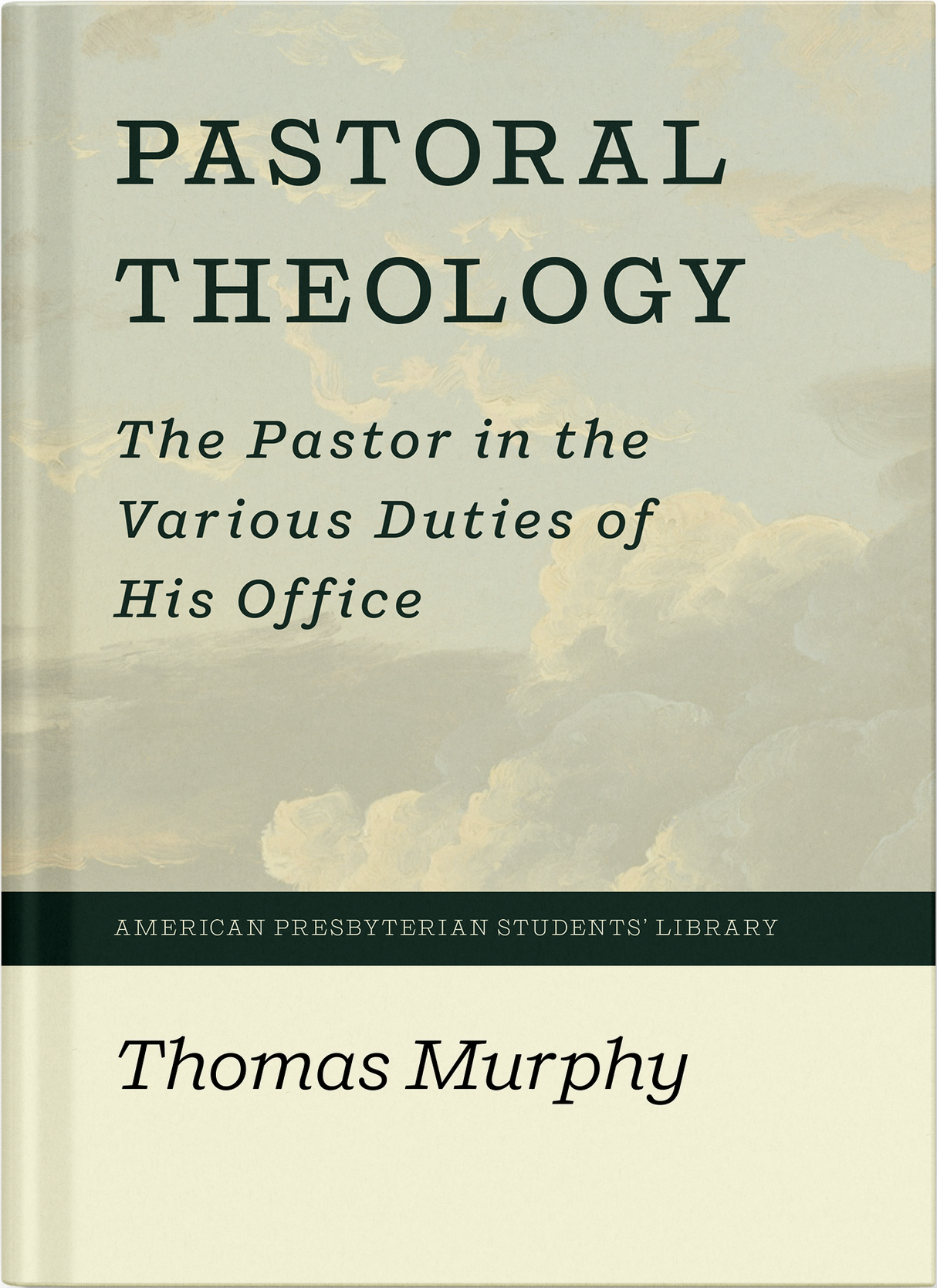 Pastoral Theology (The Pastor in the Various Duties of His Office) - Murphy, Thomas - 9781948102728