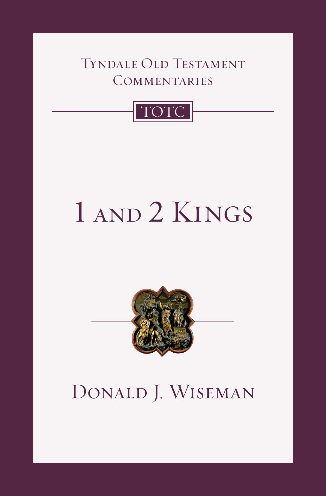 1 & 2 Kings (Tyndale Commentaries)