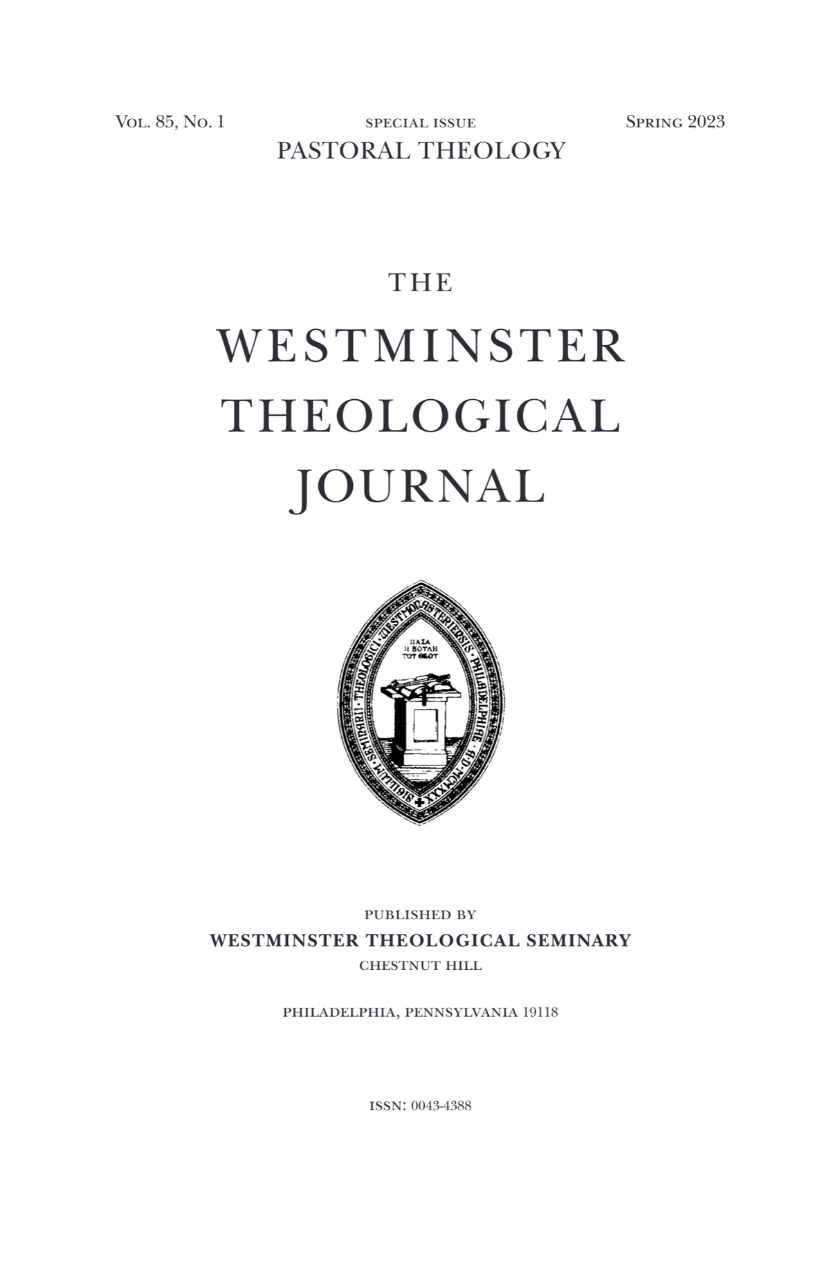 Westminster Theological Journal: Volume 85 (Spring 2023) (Includes Free Copy of The Pastor and the Modern World)