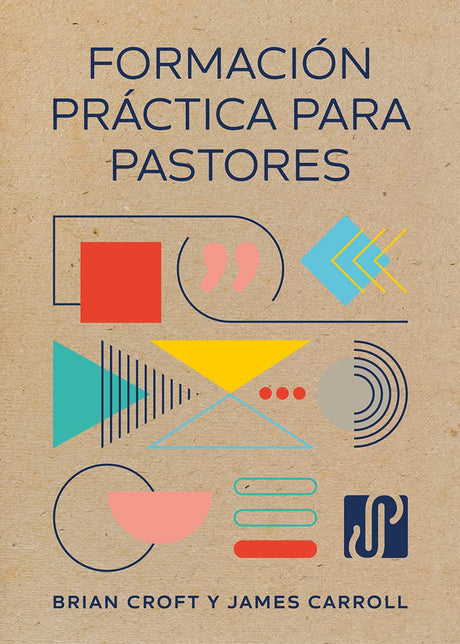 Formación Práctica Para Pastores (Spanish Edition) - Croft, Brian; Carroll, James B. - 9781783973484