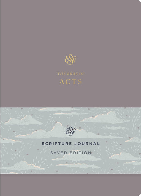 ESV Scripture Journal: Acts (Saved Edition) (Paperback) - ESV - 9781433598067