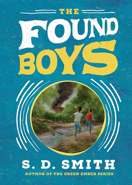 The Found Boys - Smith, S D; VanArsdale, Anthony (artist) - 9780736985857