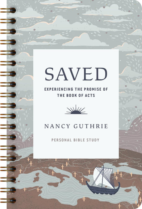 Saved Personal Bible Study: Experiencing the Promise of the Book of Acts - Guthrie, Nancy - 9781433594946