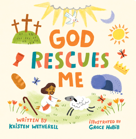 God Rescues Me (For the Bible Tells Me So) - Habib, Grace (illustrator); Wetherell, Kristen - 9781433584053