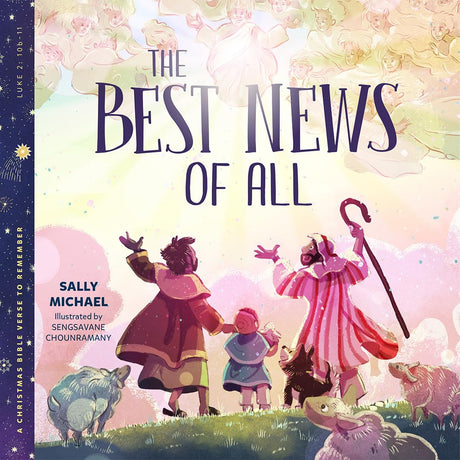 The Best News of All: Christmas Bible Verses to Remember (Bible Verses to Remember) - Chounramany, Sengsavane (illustrator); Michael, Sally - 9781645074816