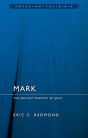 Mark: The Servant Ministry of Jesus (Focus on the Bible) - Redmond, Eric C - 9781527111318