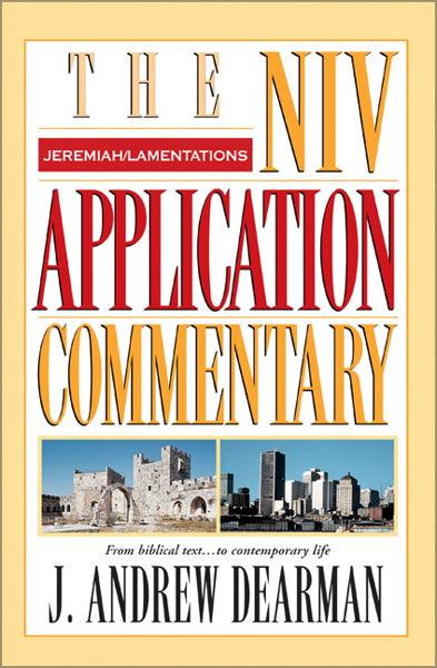 Jeremiah/Lamentations (NIV Application Commentary)